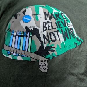 Anti war peace t- shirt, make believe not war, size small olive green